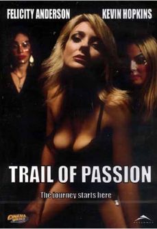 Trail of Passion Full İzle reklamsız izle