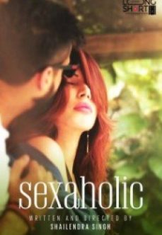Sexaholic Hintli Erotik Filmleri İzle Full HD Seyret izle