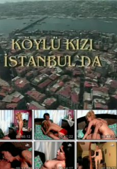 Köylü Kızı İstanbul’da Yerli Erotik Filmleri izle HD Kalite hd izle