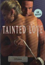 Tainted Love Erotic Konulu Erotik Filmi İzle hd izle